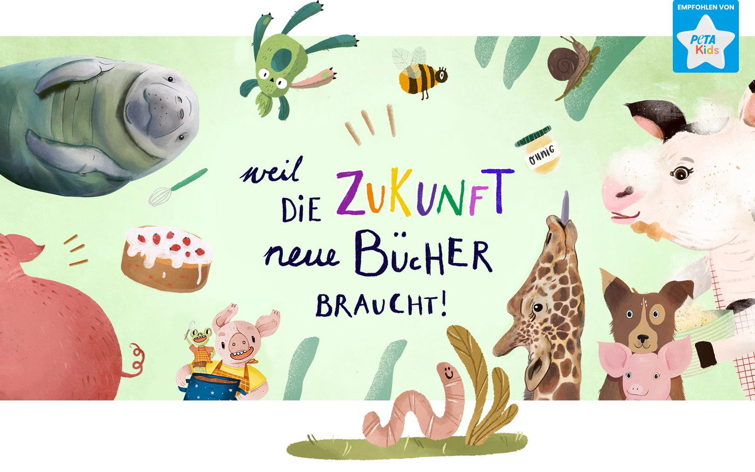 Schriftzug: Weil die Zukunft neue Bücher braucht. Darum herum sind Tierfiguren aus den Kinderbüchern arrangiert.